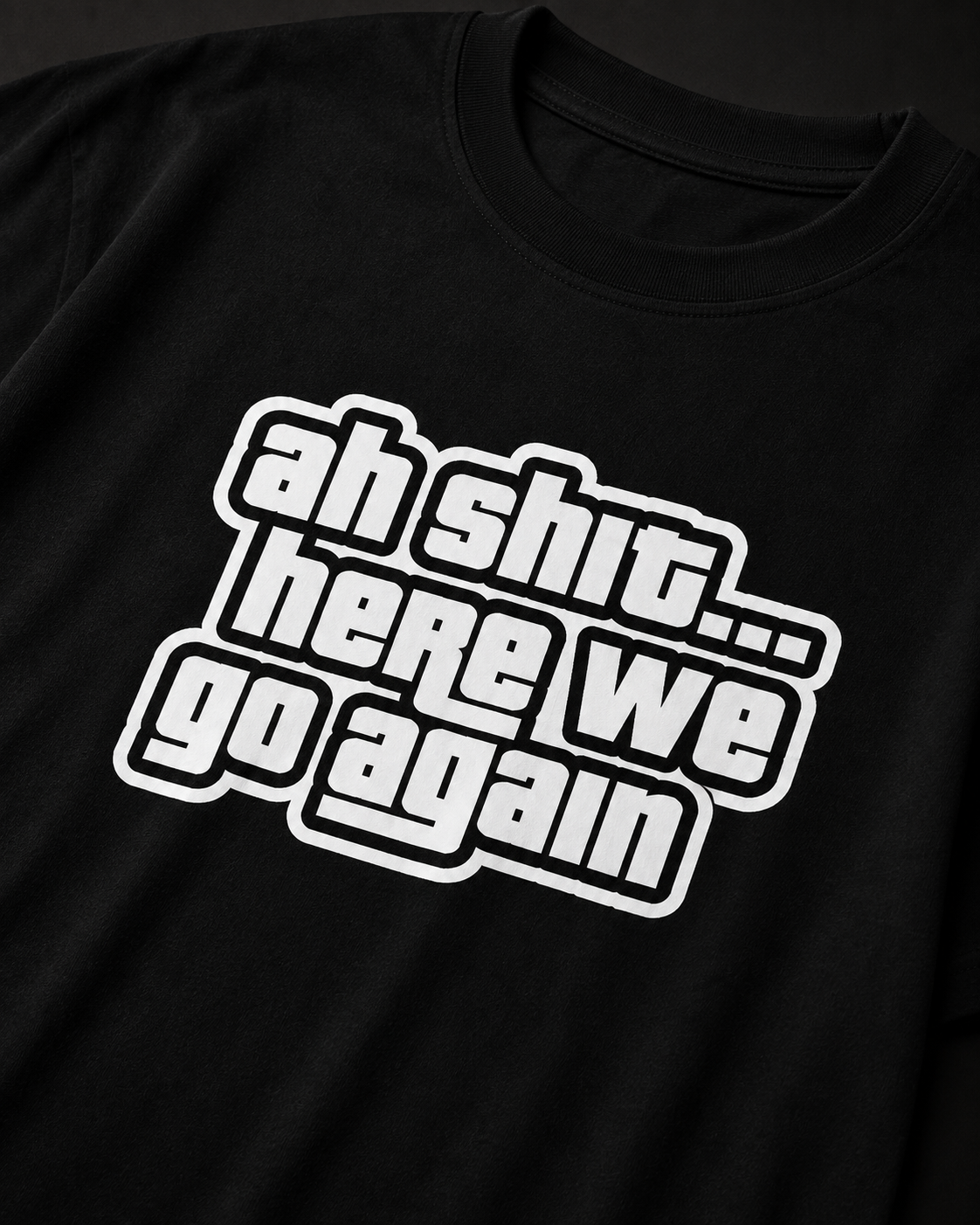 Ah Shit Oversized T-Shirt
