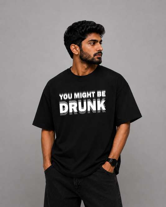 Drunk Oversized T-Shirt